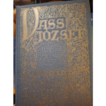 Vass József nagyprépost-miniszter élete - munkája