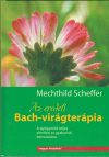 Az eredeti Bach-virágterápia