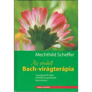 Az eredeti Bach-virágterápia