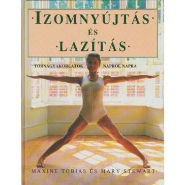 Izomnyújtás és lazítás