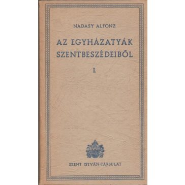 Az egyházatyák szentbeszédeiből I. kötet