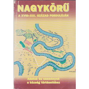 Nagykörű a XVIII-XIX. század fordulóján