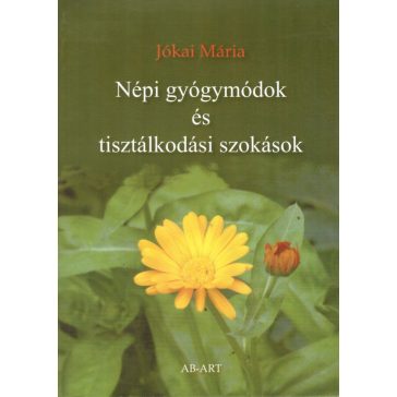 Népi gyógymódok és tisztálkodási szokások