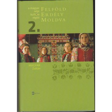 A magyar népi kultúra régiói 1-2.