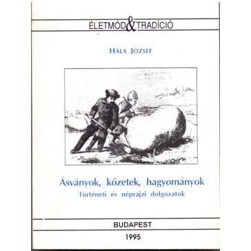 Ásványok, kőzetek, hagyományok