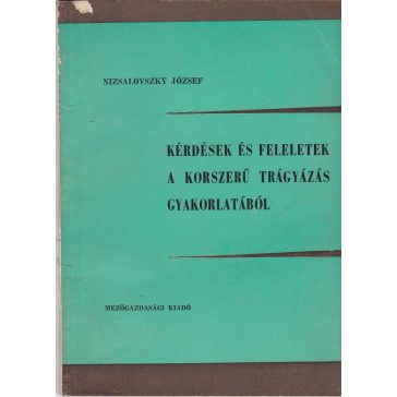   Kérdések és feleletek a korszerű trágyázás gyakorlatáról