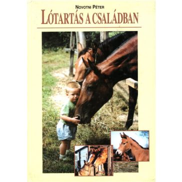 Lótartás a családban