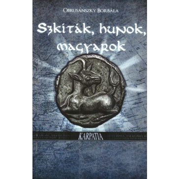 Szkíták, hunok, magyarok