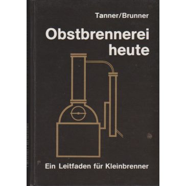 Obstbrennerei heute