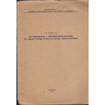   Új módszerek a mészkő-homlokzatok és faragványok pusztulásának vizsgálatában
