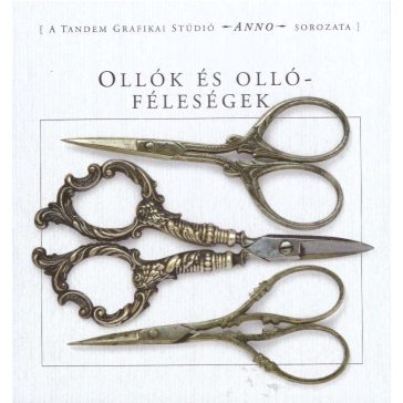Ollók és ollóféleségek