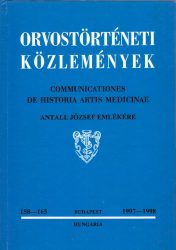 Orvostörténeti Közlemények Vol. XLIII. No. 1-8. 1997-1998.