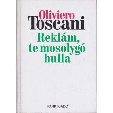 Reklám, te mosolygó hulla