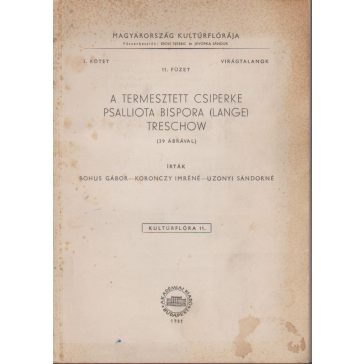   A termesztett csiperke = Psalliota bispora (lange) = Treschow