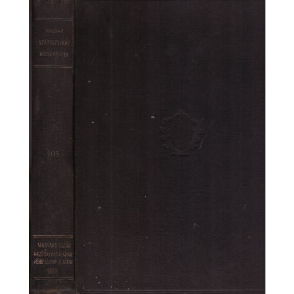 Magyarország mezőgazdaságának főbb üzemi adatai az 1935. évben