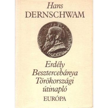 Erdély/Besztercebánya/Törökországi útinapló