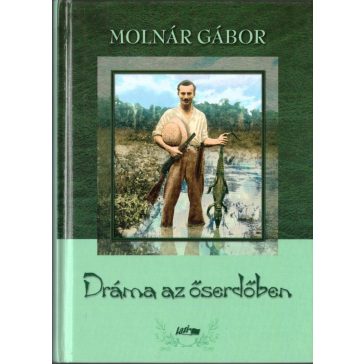 Dráma az őserdőben