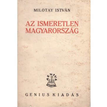 Az ismeretlen Magyarország