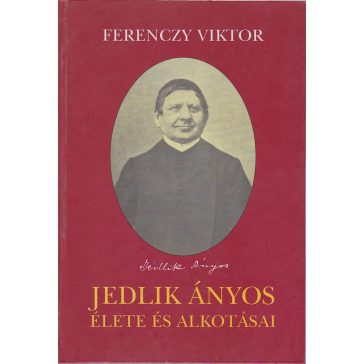 Jedlik Ányos István élete és alkotásai (1800-1895)