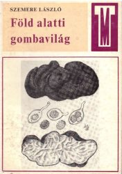 Föld alatti gombavilág
