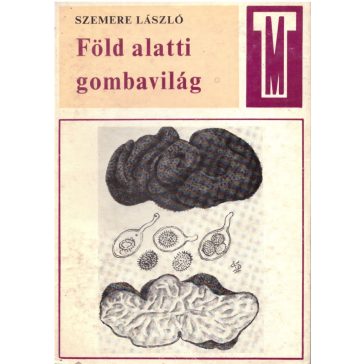 Föld alatti gombavilág