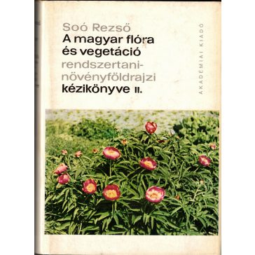   A magyar flóra és vegetáció rendszertani-növényföldrajzi kézikönyve II.