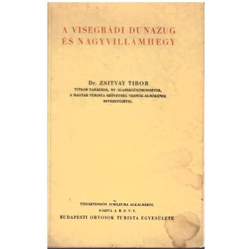 A visegrádi Dunazug és Nagyvillámhegy