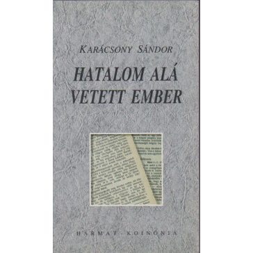 Hatalom alá vetett ember
