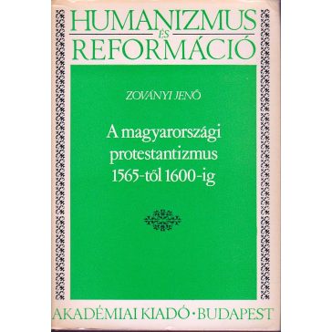 A magyarországi protestantizmus 1565-től 1600-ig