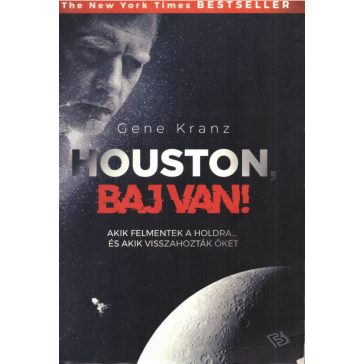 Houston, baj van!
