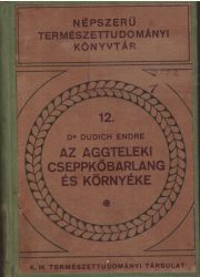 Az aggteleki cseppkőbarlang és környéke