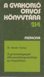 A gerincbetegségek differenciál-diagnosztikája az ortopédiában