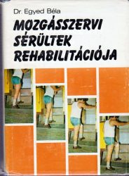 Mozgásszervi sérültek rehabilitációja