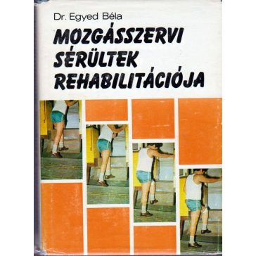 Mozgásszervi sérültek rehabilitációja