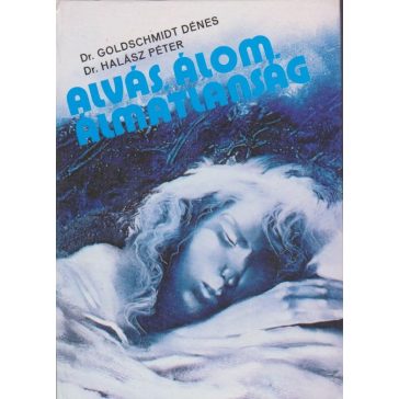 Alvás, álom, álmatlanság