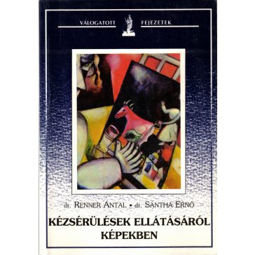 Kézsérülések ellátásáról képekben