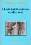 A kéztő fedett sérülései, elváltozásai