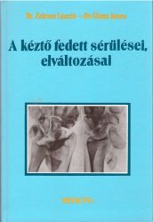 A kéztő fedett sérülései, elváltozásai