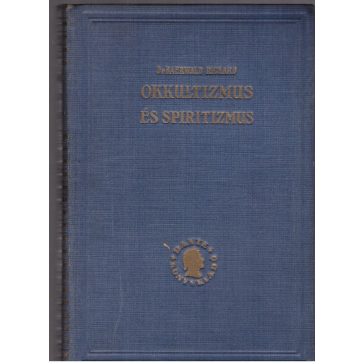   Okkultizmus és spiritizmus a természettudomány megvilágításában