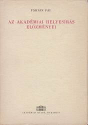 Az akadémiai helyesírás előzményei