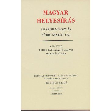 Magyar helyesírás és szóragasztás főbb szabályai
