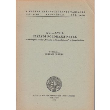   XVI-XVIII. századi földrajzi nevek az Országos Levéltár "Urbaria et Conscriptiones" gyűjteményében