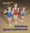 Játékos gyermektorna