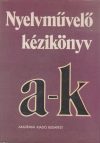 Nyelvművelő kézikönyv : I-II. 