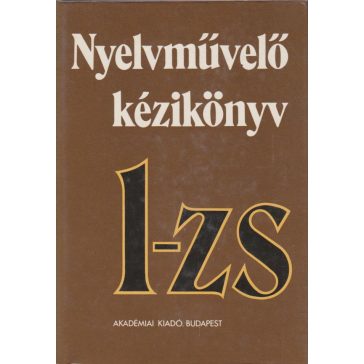 Nyelvművelő kézikönyv : I-II. 