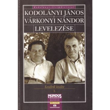 Kodolányi János és Várkonyi Nándor levelezése
