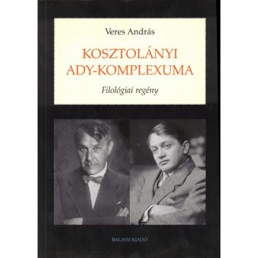 Kosztolányi Ady-komplexuma