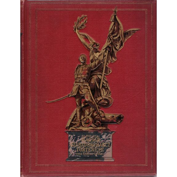 Az 1848-49-iki magyar szabadságharcz története I-V.