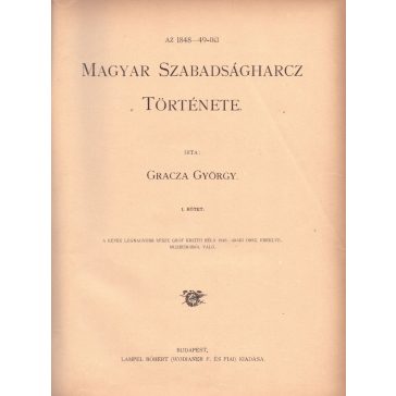 Az 1848-49-iki magyar szabadságharcz története I-V.