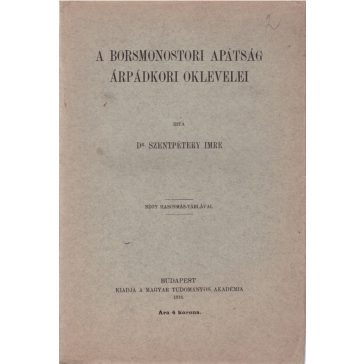 A borsmonostori apátság árpádkori oklevelei